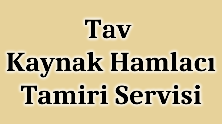 Tav Kaynak Hamlacı Tamiri Servisi - Tel: (216) 374 36 69 BETAGAZ Armatürleri Tuzla İstanbul TÜRKİYE